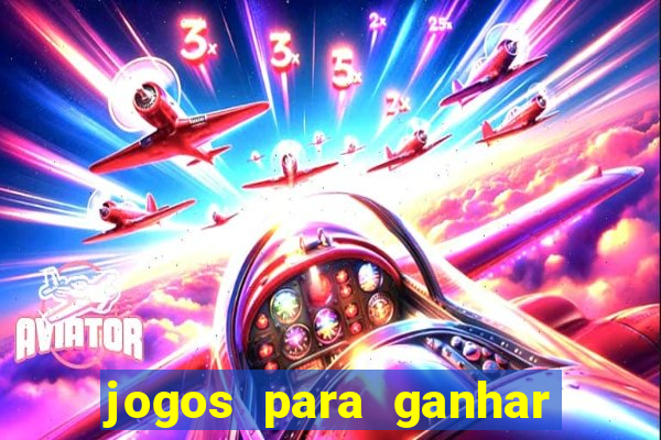 jogos para ganhar dinheiro real via pix